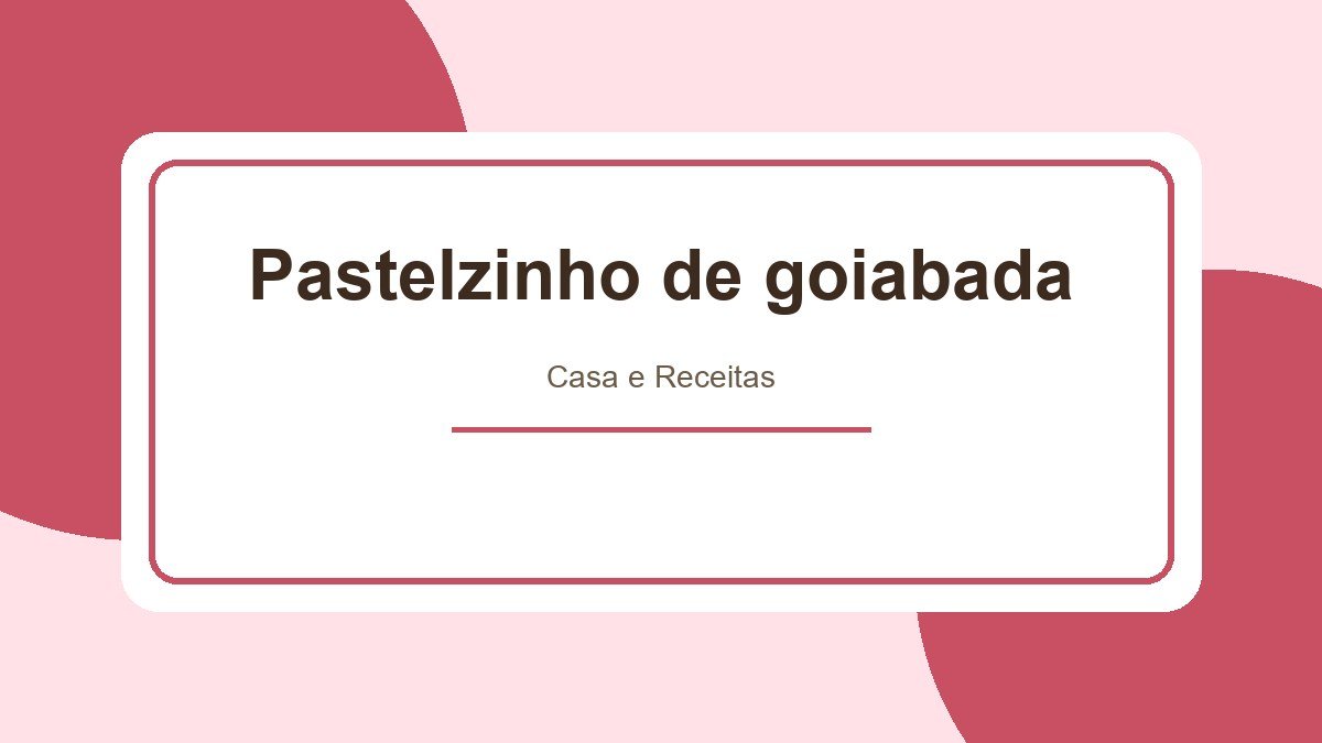 Pastelzinho de goiabada, que tal fazer um delicioso Pastel?