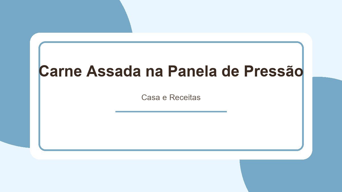 Carne Assada na Panela de Pressão