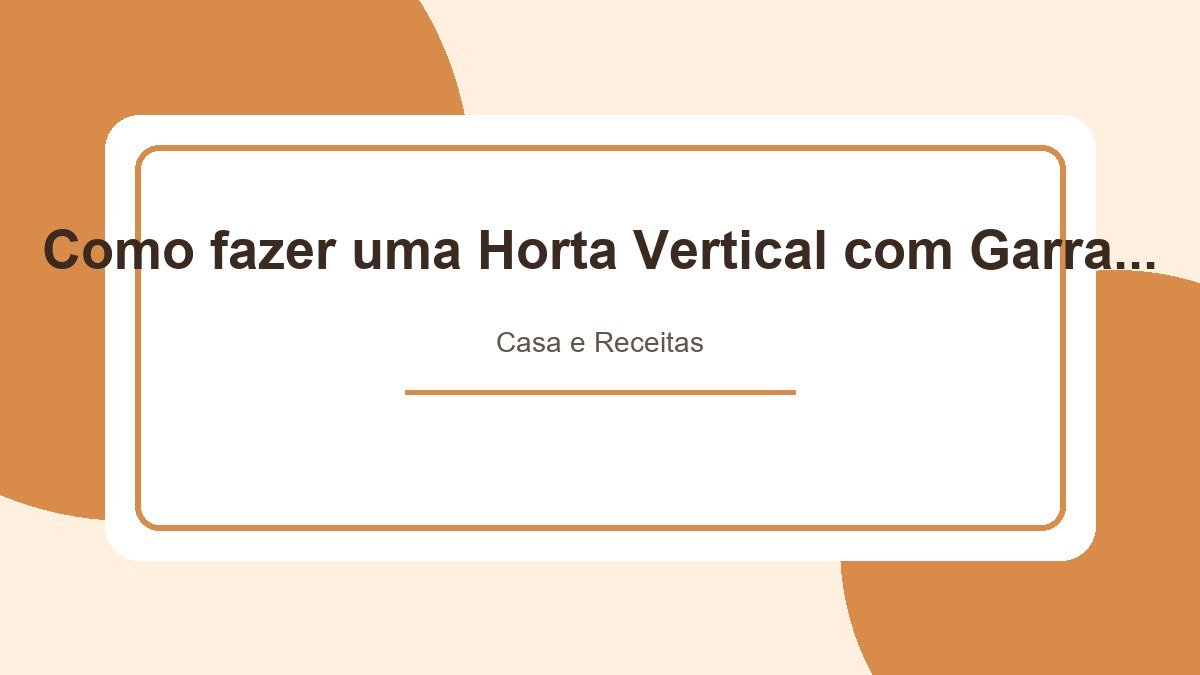 Como fazer uma Horta Vertical com Garrafa Pet?
