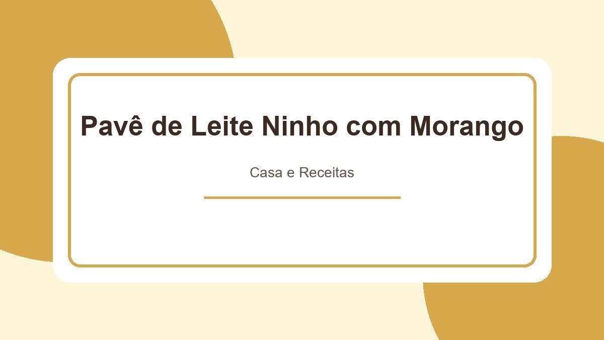 Pavê de Leite Ninho com Morango