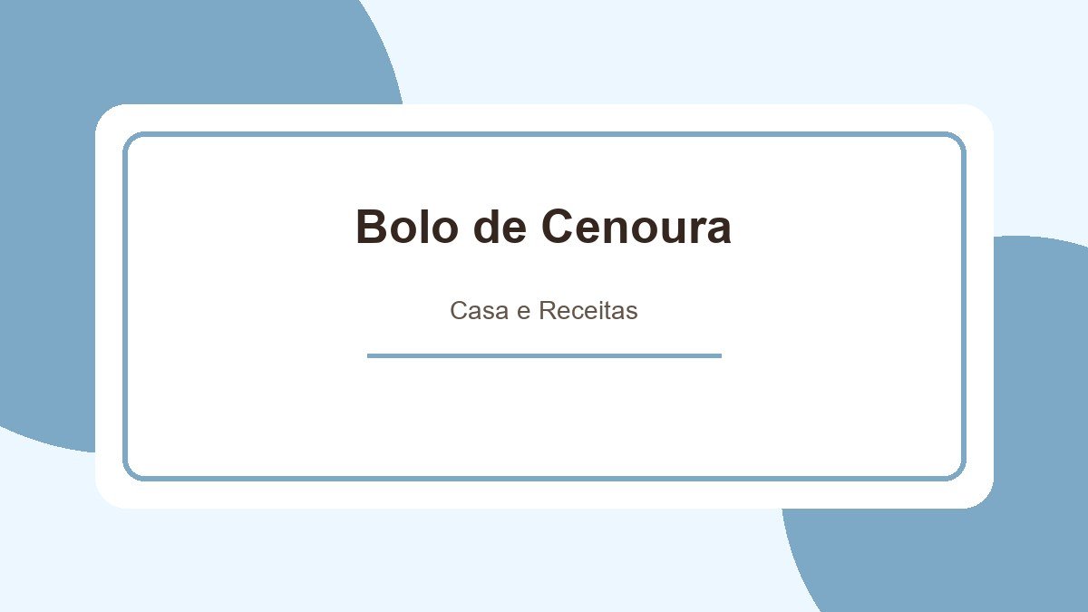 Bolo de Cenoura: Ingredientes Necessários